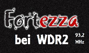 Fortezza bei WDR2